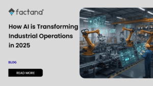 How AI transforming Industrial Operationd